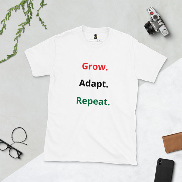 Grow.Adapt.Repeat T-Shirt